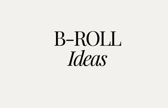 B-Roll and Stock Footage